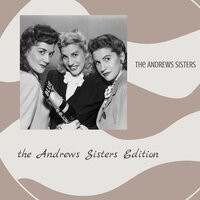 Bei mir bist du schön (Means You're Grand) - The Andrews Sisters