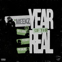 Year Of The Real - Meekz, M1llionz, Teeway