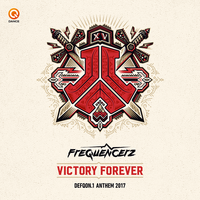 Victory Forever (Defqon.1 Anthem 2017) - Frequencerz