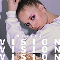 Vision - Nakita