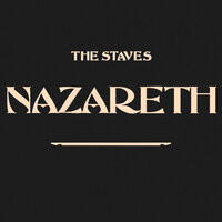 Nazareth - The Staves