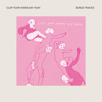 Cigarettes - Clap Your Hands Say Yeah