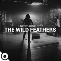 My Truth (OurVinyl Sessions) - The Wild Feathers, OurVinyl