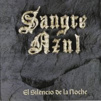 El Silencio De La Noche - Sangre Azul
