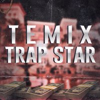 Trap Star - Temix