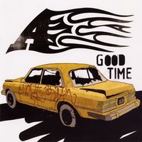 Good Time - A