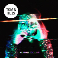 No Brakes - Tom & Hills, Lauri