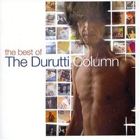 Spent Time - The Durutti Column