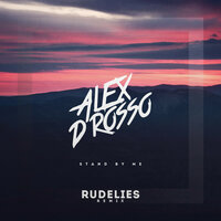 Stand By Me - Alex D'rosso, RudeLies