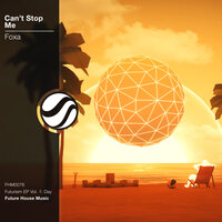 Can't Stop Me - Foxa