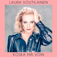 Koska mä voin - Laura Voutilainen