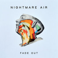 Fade Out - Nightmare Air