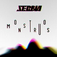 Monstruos - SERBIA