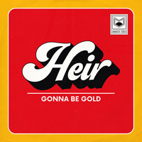 Gonna Be Gold - Heir