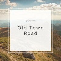 Old Town Road -