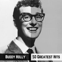 Wait 'Til The Sun Shines Nellie - Buddy Holly