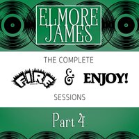 Hand in Hand (Take 4) - Elmore James