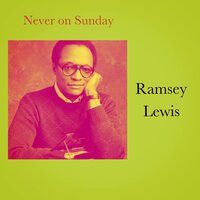 Exactly Like You - Ramsey Lewis