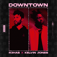Downtown - R3HAB, Kelvin Jones