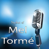 Have You Met Miss Jones - Mel Torme