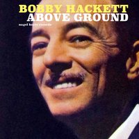 I've Found a New Baby - Bobby Hackett