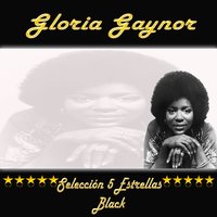 Never can´t say goodbye - Gloria Gaynor