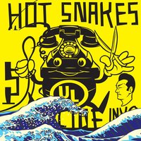 Paid in Cigarettes - Hot Snakes