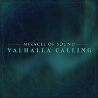 Valhalla Calling - Miracle of Sound