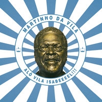 Um Barraco Na Vila / Feliz da Vila / Filho da Vila / Isabel / Vilancete - Martinho Da Vila, Gaúcho da Vila, Agrião