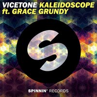 Kaleidoscope - Vicetone, Grace Grundy