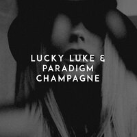 Champagne - Lucky Luke, Paradigm
