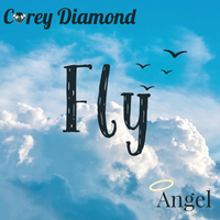Fly - Corey Diamond, Angel