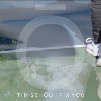 Fix You - Tim Schou