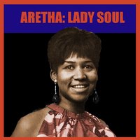 Since You've Been Gone (Sweet Sweet Baby) - Aretha Franklin