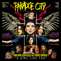 A Girl Like You - Machine Gun Kelly, Travis Barker