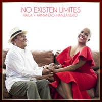 No Existen Límites - Armando Manzanero, Haila