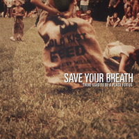 Touchpaper - Save Your Breath