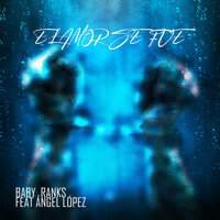 El Amor Se Fue - Baby Ranks, Angel Lopez