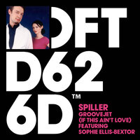Groovejet (If This Ain't Love) - Spiller, Sophie Ellis-Bextor