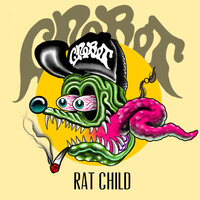 Rat Child - Crobot