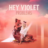 Problems - Hey Violet