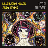 Fort gjort å glemme - Lillebjørn Nilsen, Andy Irvine