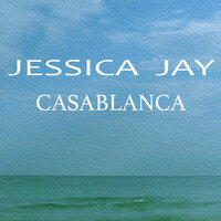 Casablanca - Jessica Jay