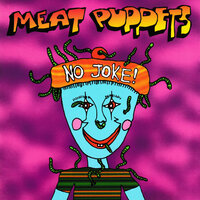 Chemical Garden - Meat Puppets