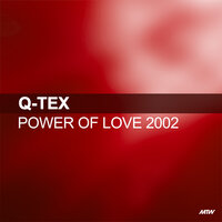 Power Of Love - Q-Tex, N-Trance