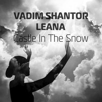 Castle in the Snow - Vadim Shantor