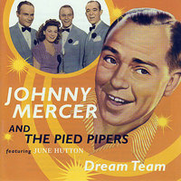 Johnny Mercer And The Pied Pipers