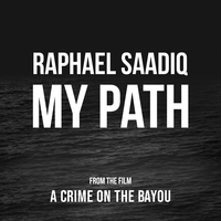 My Path - Raphael Saadiq