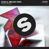 Paper Roses - KURA, Melody Noel
