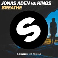 Breathe - Kings, Jonas Aden